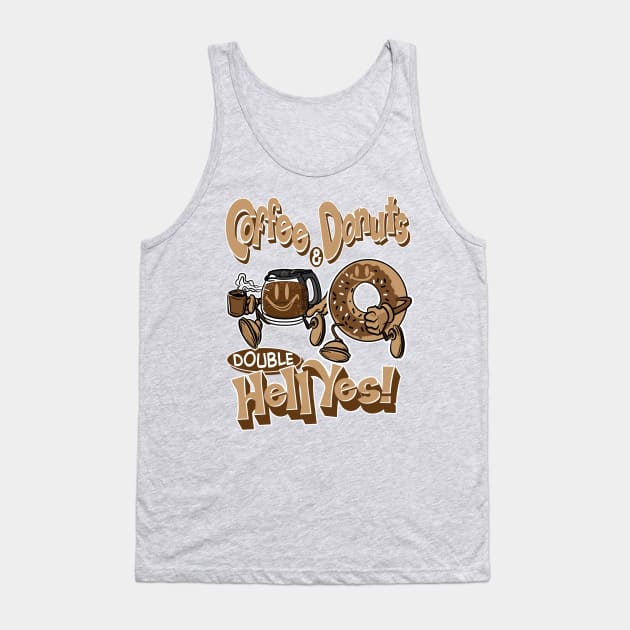 Coffee & Donuts? Double Hell Yes! Tank Top by eShirtLabs
